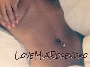 LoveMiaRosexoxo