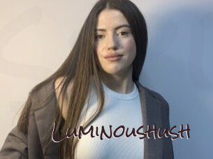 Luminoushush
