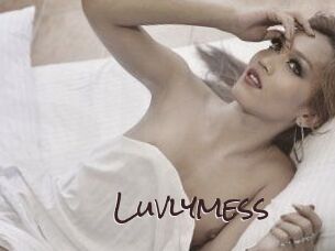 Luvlymess