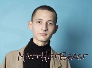MattHotBeast