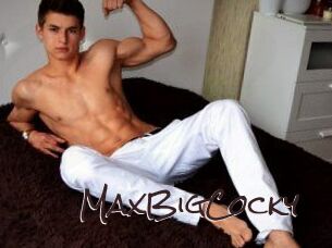 MaxBigCocky