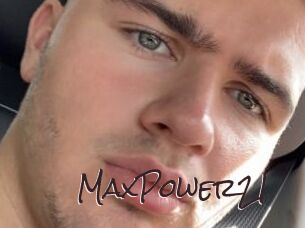 MaxPower21