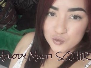 Melody_Multi_SQUIRT
