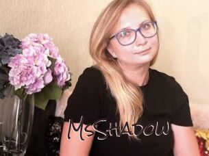 MsShadow