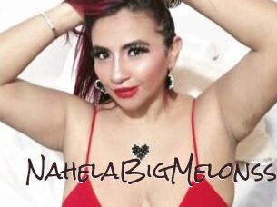 NahelaBigMelonsss