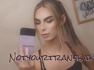 Notyourtransbaby