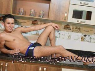 PatrickHotinsane