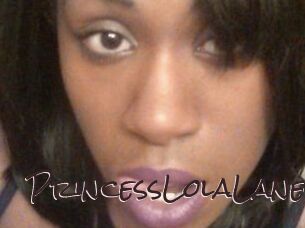 PrincessLolaLanes