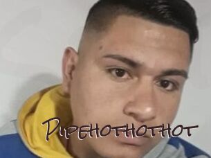 Pipehothothot