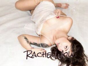 Rachel_Wow