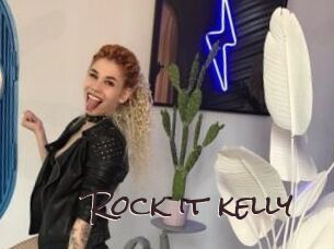 Rock_it_kelly