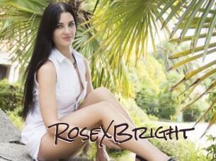 RoseXBright
