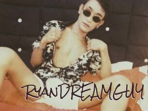 RyanDREAMGUY