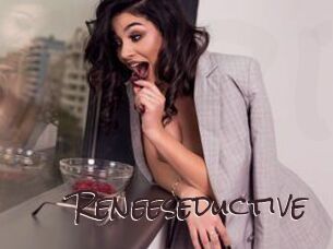 Reneeseductive