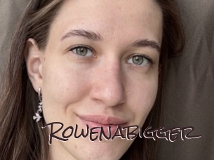 Rowenabigger