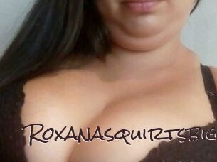 Roxanasquirtsbig