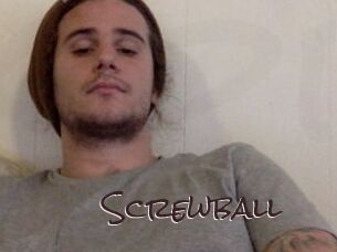 Screwball