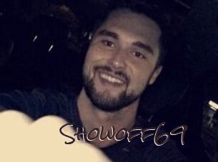 Showoff69