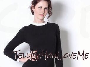 TellMeYouLoveMe