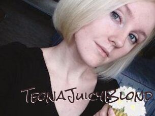 TeonaJuicyBlond