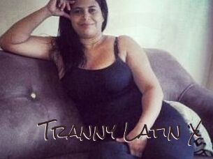 Tranny_Latin_X