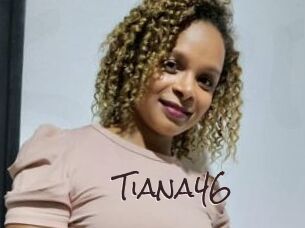 Tiana46