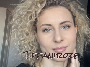 Tiffaniroze