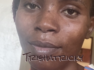 Trishatricky