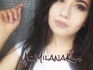 UrMilanaKiss_