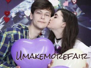 Umakemorefair