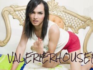 VALERIERHOUSEE