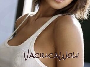 VacilicaWow