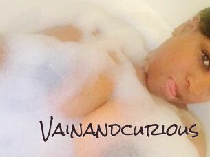 Vainandcurious
