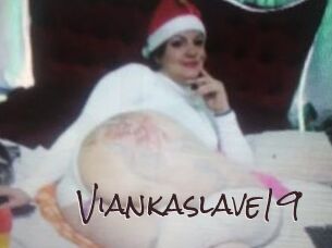 Viankaslave19