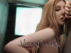 VickyDushes