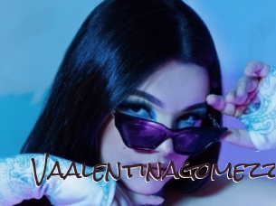 Vaalentinagomezz