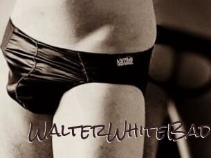 WalterWhiteBad