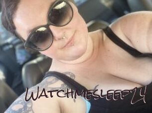 Watchmesleep24