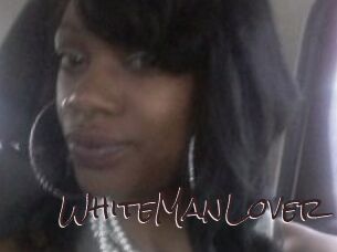 WhiteManLover