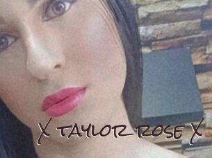 X_taylor_rose_X