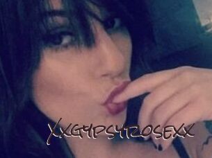 Xxgypsyrosexx