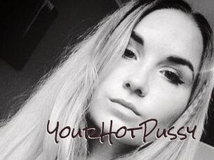 YourHotPussy