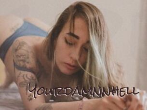 Yourdamnnhell