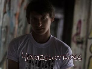 Yourslutboss