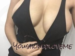 Youshouldloveme